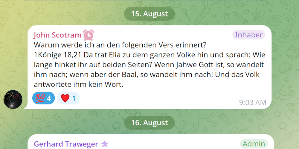 Eine digitale Nachricht, in der John Scotram einen biblischen Vers zitiert, der in 1. K&ouml;nige 18,21 zu finden ist. Die Nachricht ist vom 15. August und enth&auml;lt Reaktionen in Form von Emojis. Der Hintergrund zeigt eine kindliche Musterung.