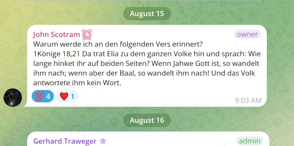 A screenshot of a chat conversation showing two messages. The first message is from John Scotram dated August 15, containing a quote from a biblical verse (1 Kings 18:21) questioning the indecision of the people. The second message from Gerhard Traweger dated August 16 is an admin reply with no content visible in the screenshot.